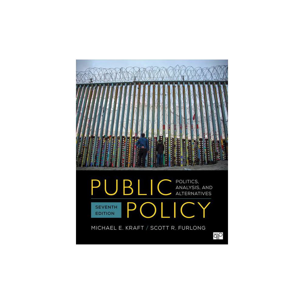 Kraft, Public Policy: Politics, Analysis, and Alternatives, 9781544374611, CQ Press, 7th, Political Science, Books, 475520